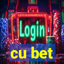 cu bet